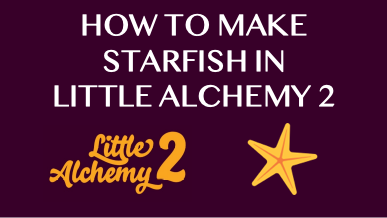 How To Make Starfish In Little Alchemy 2