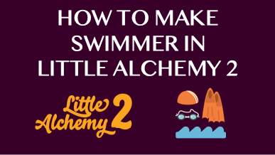 How To Make Swimmer In Little Alchemy 2