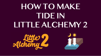 How To Make Tide In Little Alchemy 2