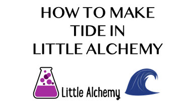 How To Make Tide In Little Alchemy