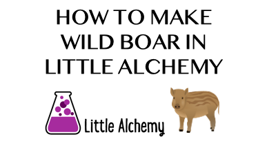 How To Make Wild Boar In Little Alchemy