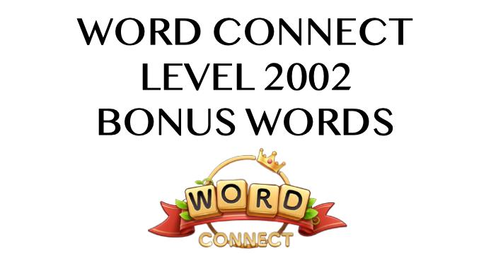 word connect level 2002 answers