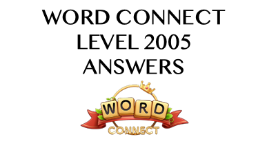 Word Connect Level 2005 Answers