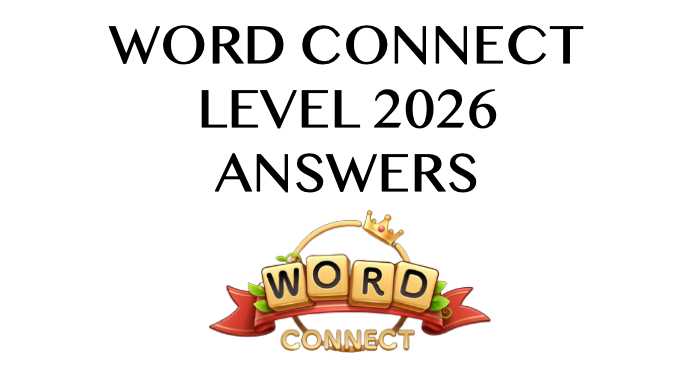 Word Connect Level 2026 Answers