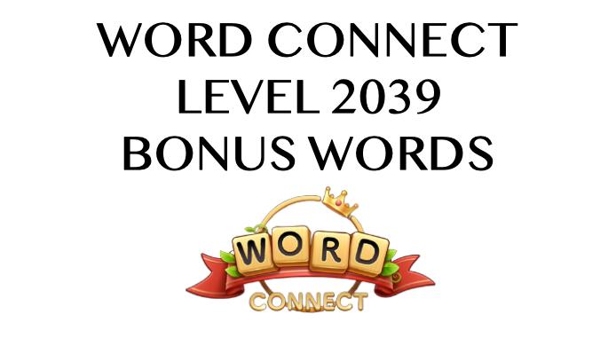 word connect level 2039 answers