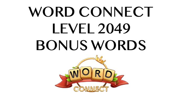 word connect level 2049 answers