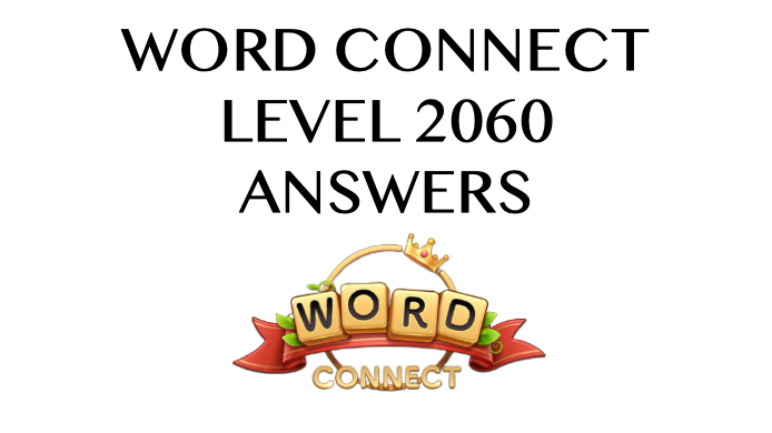 Word Connect Level 2060 Answers