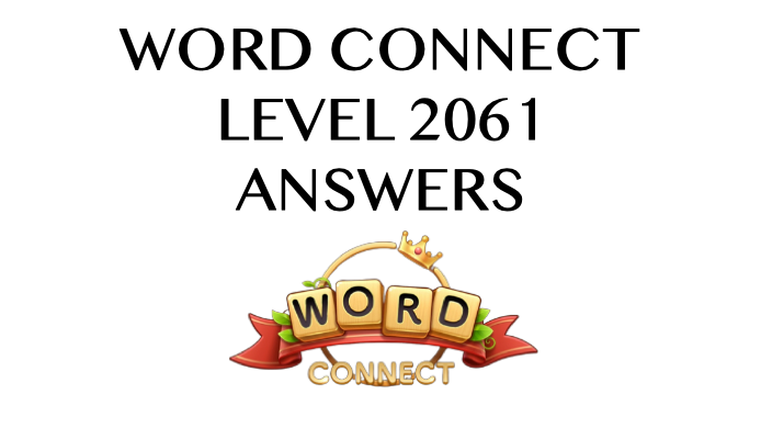 Word Connect Level 2061 Answers