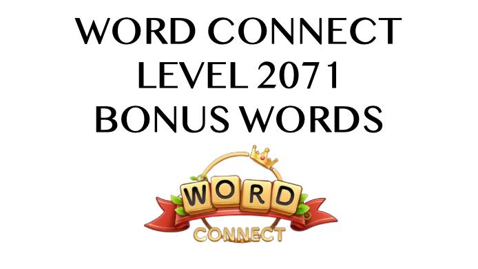 word connect level 2071 answers