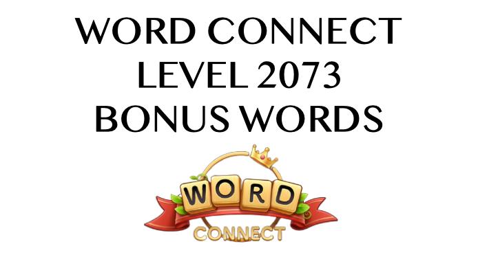 word connect level 2073 answers