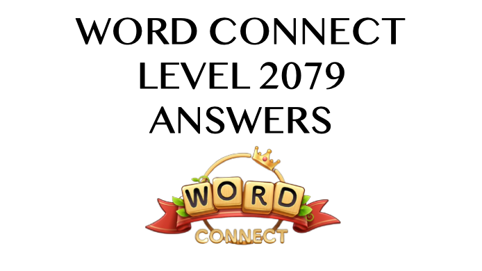 Word Connect Level 2079 Answers