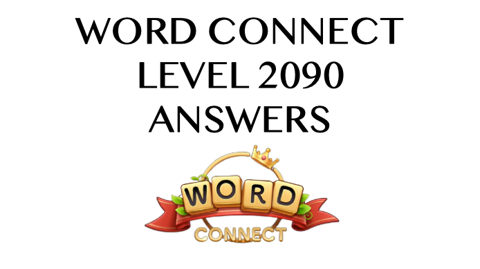 Word Connect Level 2090 Answers