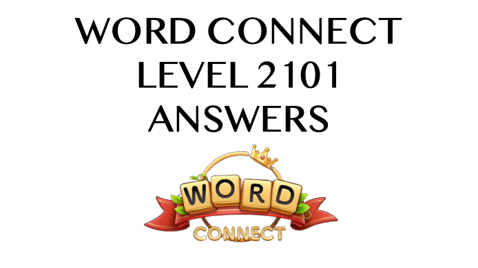 Word Connect Level 2101 Answers