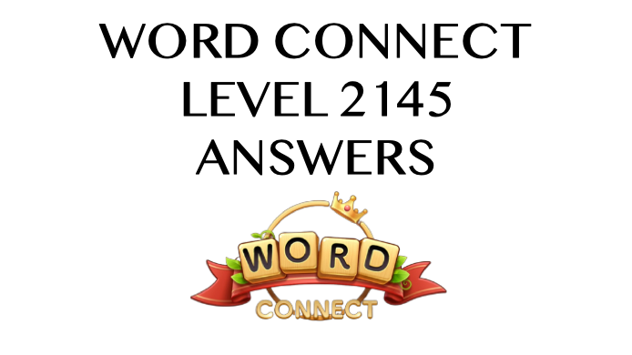 Word Connect Level 2145 Answers