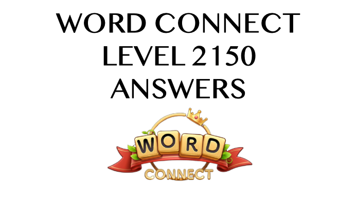 Word Connect Level 2150 Answers