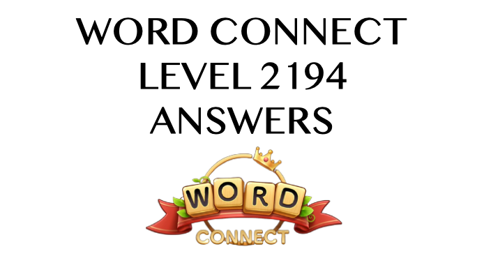 Word Connect Level 2194 Answers