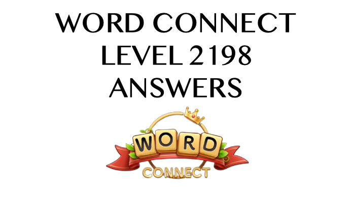 Word Connect Level 2198 Answers