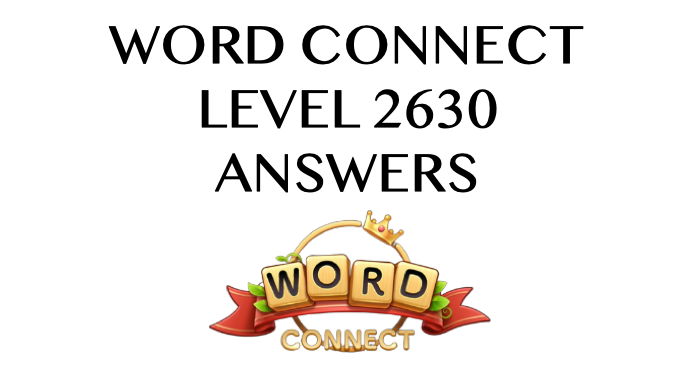 Word Connect Level 2630 Answers