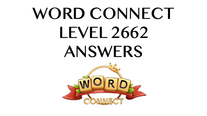 Word Connect Level 2662 Answers