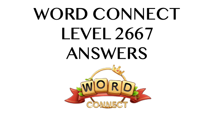 Word Connect Level 2667 Answers