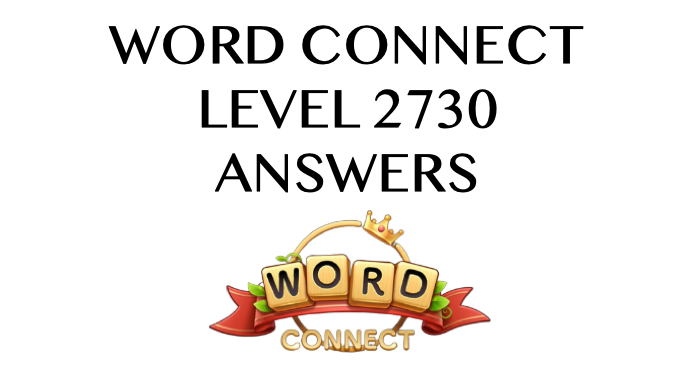 Word Connect Level 2730 Answers