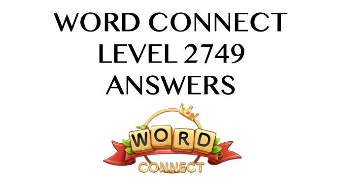 Word Connect Level 2749 Answers