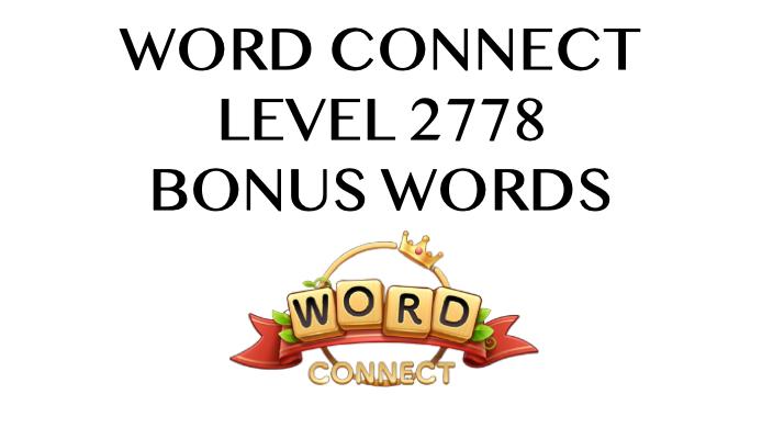 word connect level 2778 answers