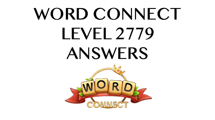 Word Connect Level 2779 Answers