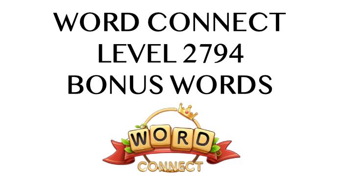 word connect level 2794 answers