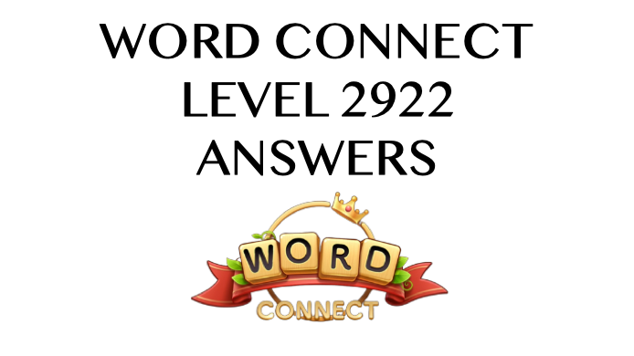 Word Connect Level 2922 Answers