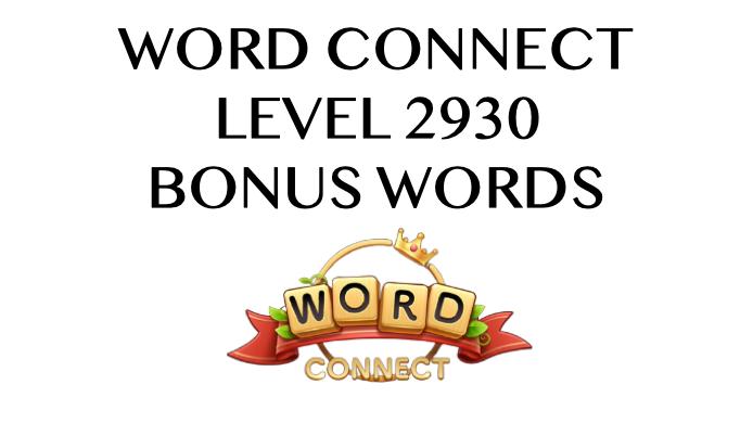 word connect level 2930 answers