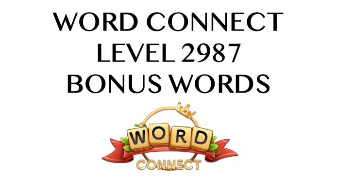 word connect level 2987 answers