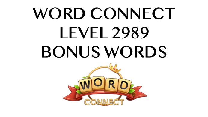 word connect level 2989 answers