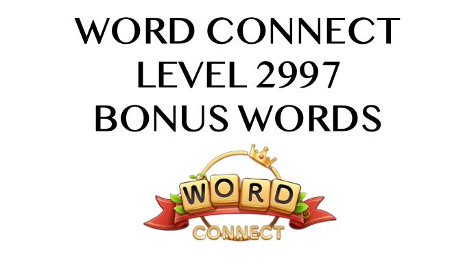 word connect level 2997 answers