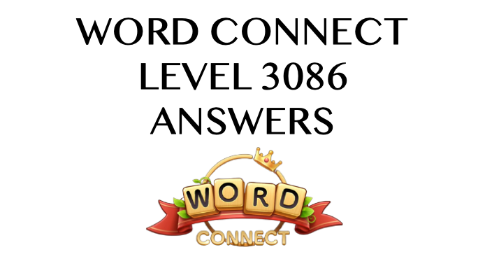 Word Connect Level 3086 Answers