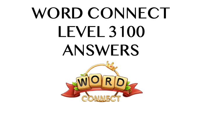 Word Connect Level 3100 Answers