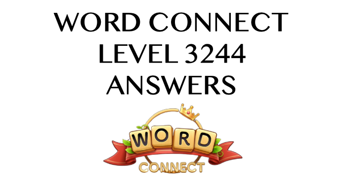 Word Connect Level 3244 Answers