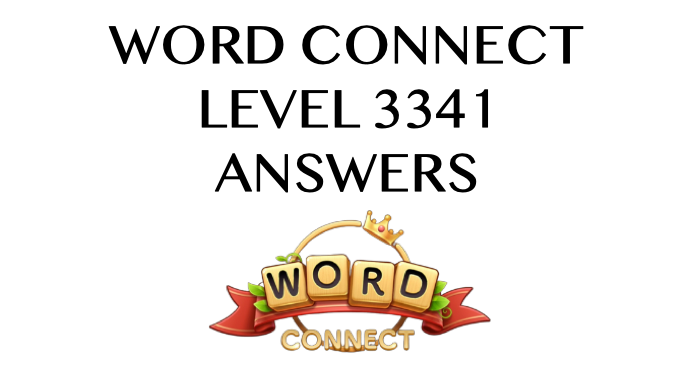 Word Connect Level 3341 Answers