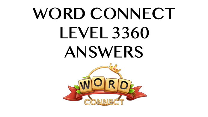 Word Connect Level 3360 Answers