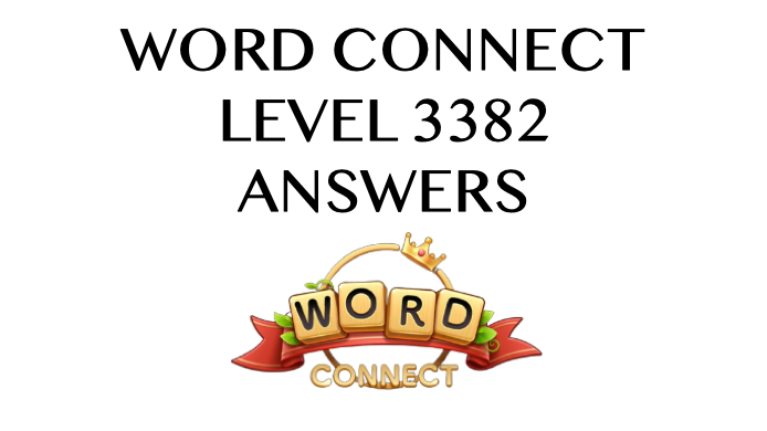 Word Connect Level 3382 Answers