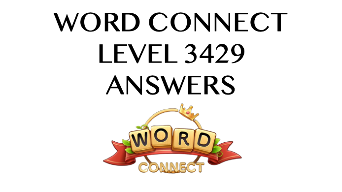 Word Connect Level 3429 Answers