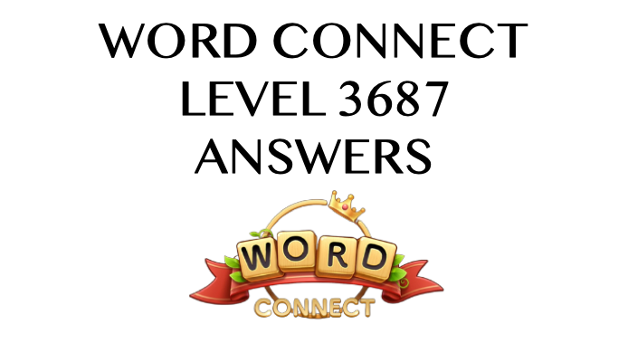 Word Connect Level 3687 Answers