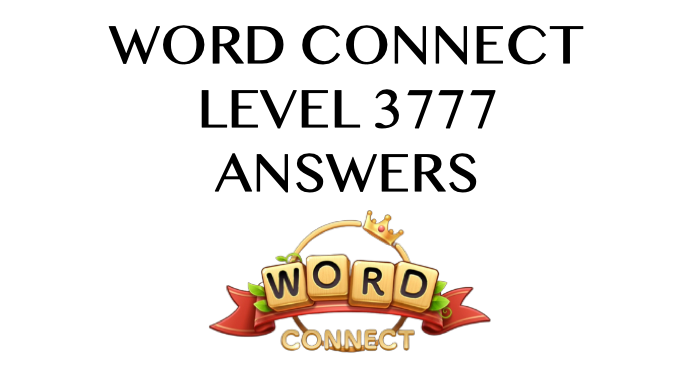 Word Connect Level 3777 Answers