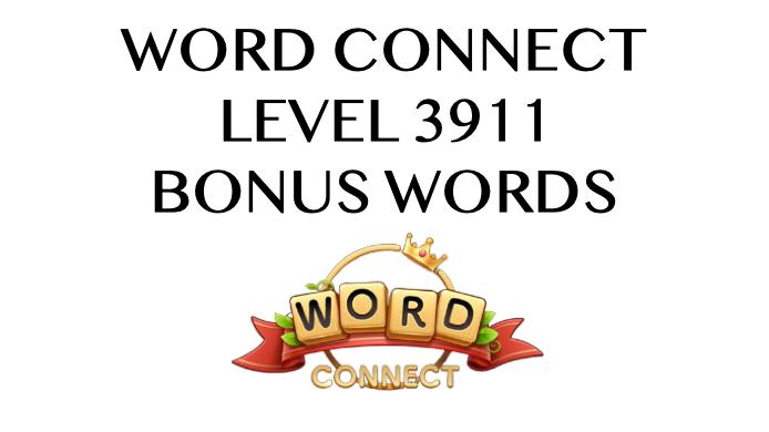 word connect level 3911 answers