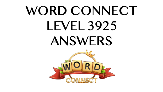 Word Connect Level 3925 Answers