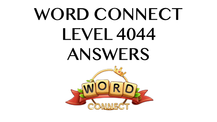 Word Connect Level 4044 Answers