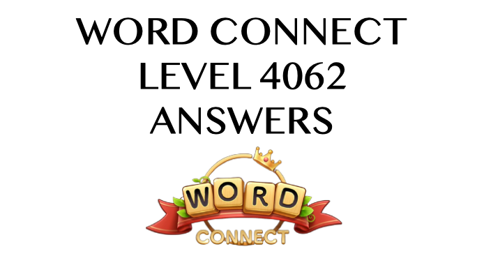 Word Connect Level 4062 Answers