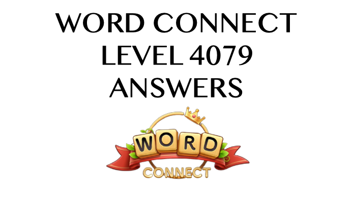 Word Connect Level 4079 Answers