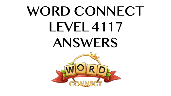 Word Connect Level 4117 Answers