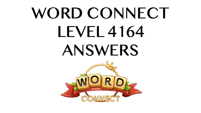 Word Connect Level 4164 Answers